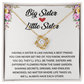 Big Sister and Little Sister - Your Sister Heart Will Melt With Your Loving Gift