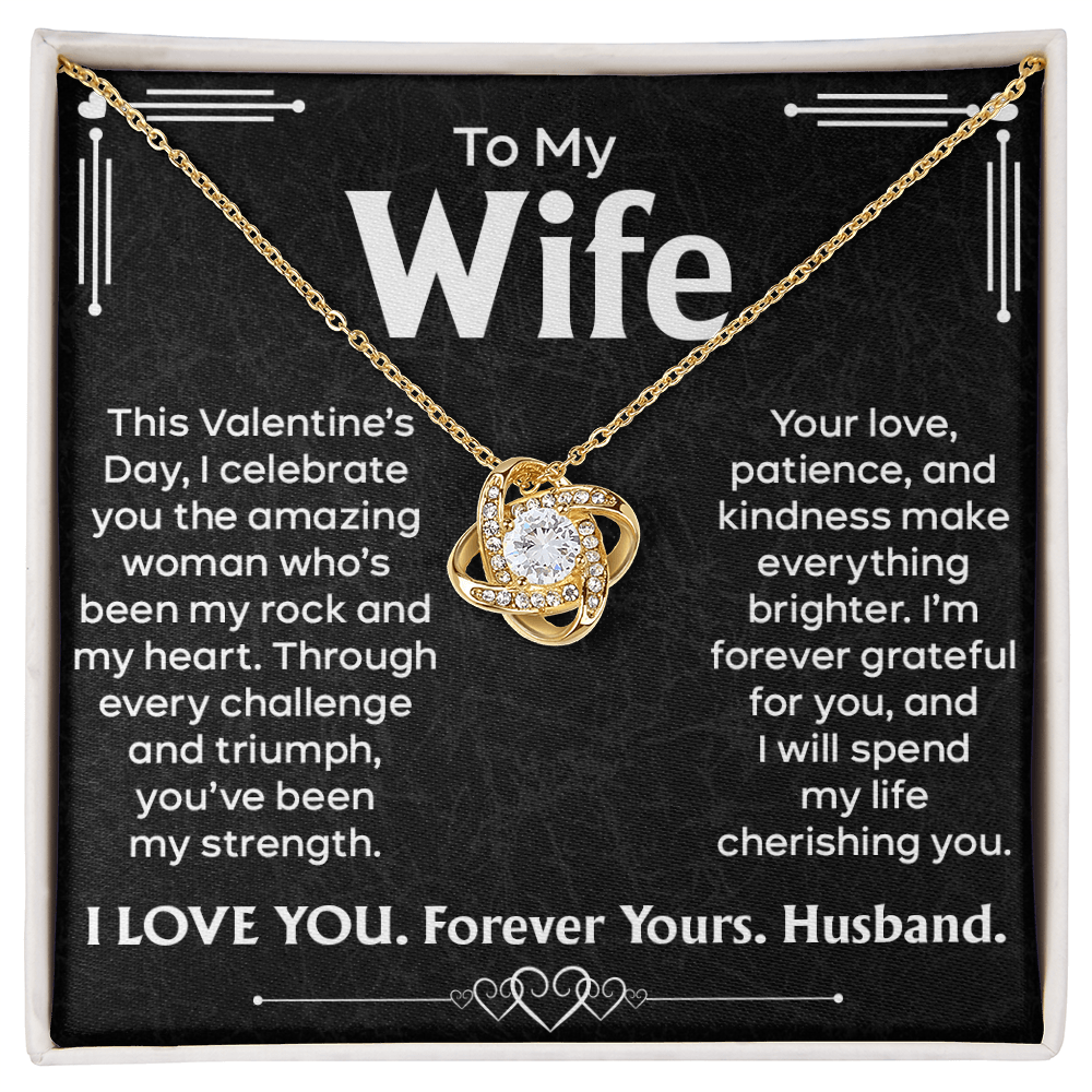 To My Beautiful Wife, My Rock and Heart – Celebrating You This Valentine's Day with a Love Knot Necklace – Forever Yours