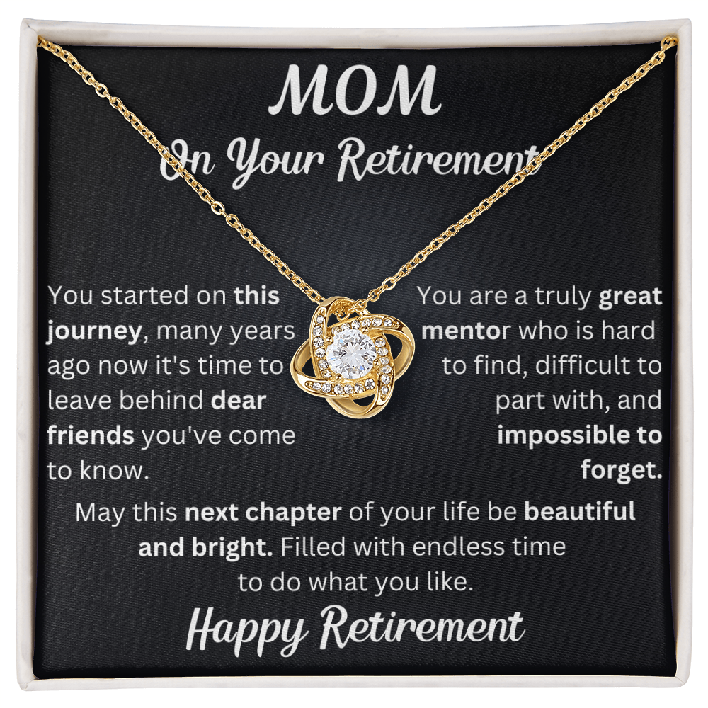 Love Knot necklace in a box with a heartfelt "Mom's Retirement" message, symbolizing love, gratitude, and new beginnings