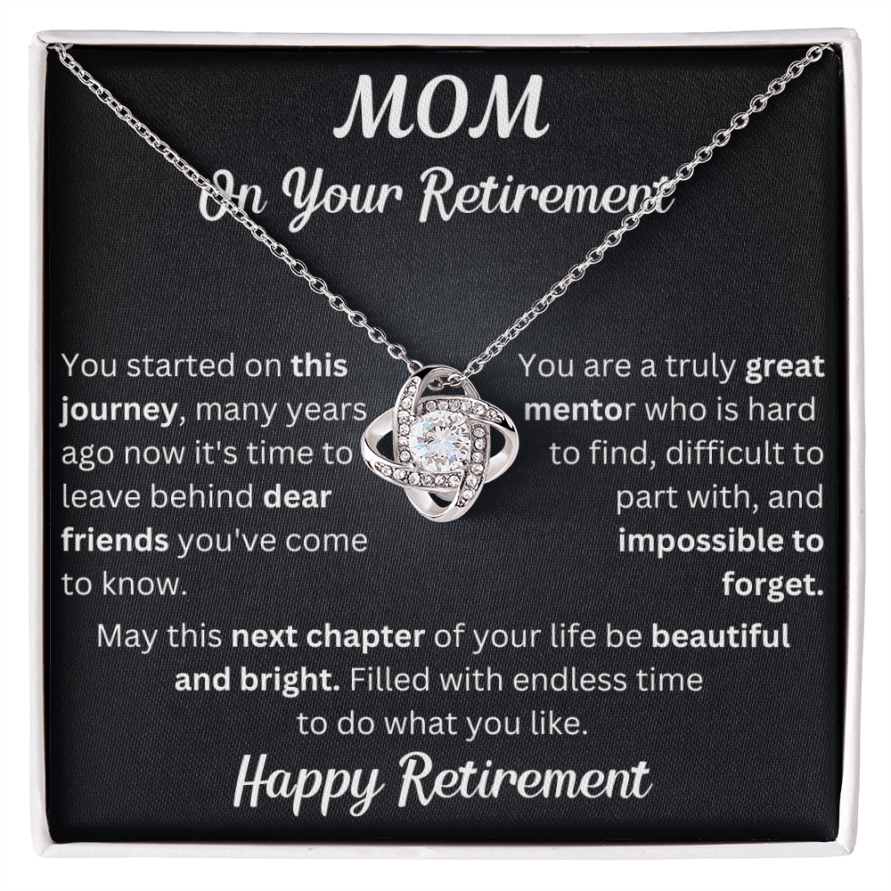 Love Knot necklace in a box with a heartfelt "Mom's Retirement" message, symbolizing love, gratitude, and new beginnings