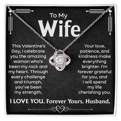 To My Beautiful Wife, My Rock and Heart – Celebrating You This Valentine's Day with a Love Knot Necklace – Forever Yours