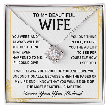 To My Beautiful Wife - I Married You Because I Can't Live Without You - Necklace