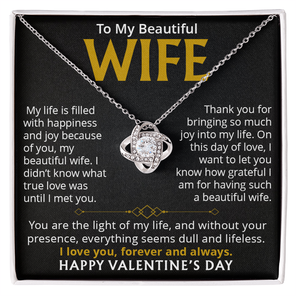 To My Beautiful Wife, Love Knot Necklace – The Light of My Life, Forever and Always