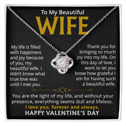 To My Beautiful Wife, Love Knot Necklace – The Light of My Life, Forever and Always. A Valentine's Day Gift of Eternal Love