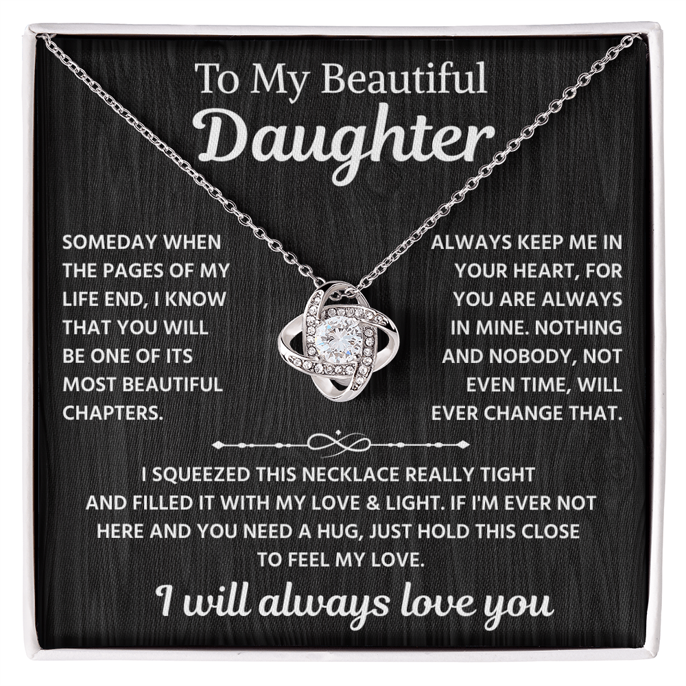 To My Beautiful Daughter | I Will Always Love You | Love Knot Necklace