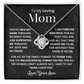 To My Loving Mom - This Necklace is a Small Token of My Love