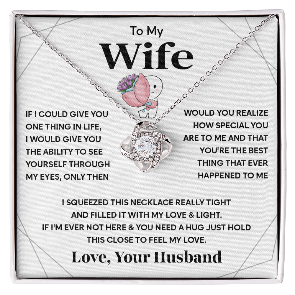 To My Wife - I Want You to Know That My Love for You Has No End