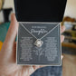 My Daughter - Always there for you - Love Knot Necklace