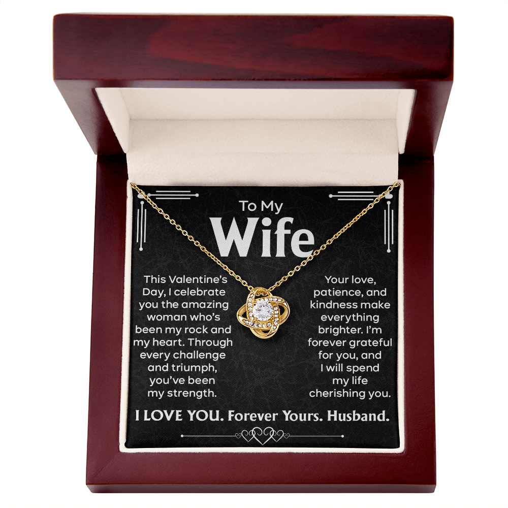 To My Beautiful Wife, My Rock and Heart – Celebrating You This Valentine's Day with a Love Knot Necklace – Forever Yours