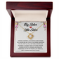 Big Sister and Little Sister - Your Sister Heart Will Melt With Your Loving Gift