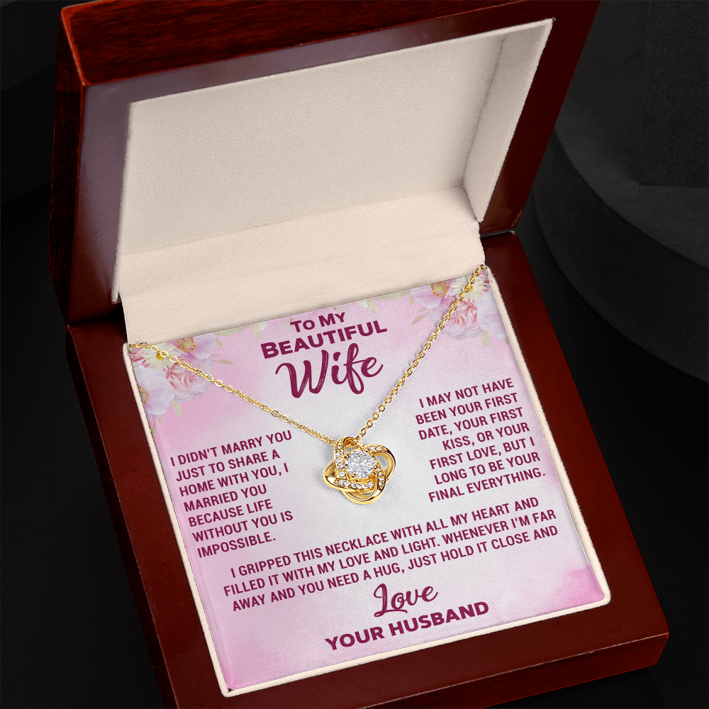 To My Beautiful Wife - Love Knot Necklace, A Heartfelt Gift of Love and Light, Forever Yours