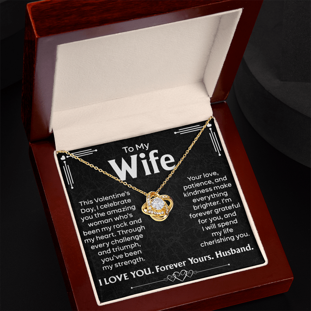 To My Beautiful Wife, My Rock and Heart – Celebrating You This Valentine's Day with a Love Knot Necklace – Forever Yours