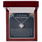 To My Beautiful Stepsister - You Are an Important Part of My Life - Love Knot Necklace