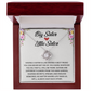 Big Sister and Little Sister - Your Sister Heart Will Melt With Your Loving Gift