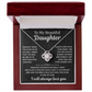 To My Beautiful Daughter | I Will Always Love You | Love Knot Necklace