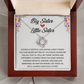 Big Sister and Little Sister - Your Sister Heart Will Melt With Your Loving Gift