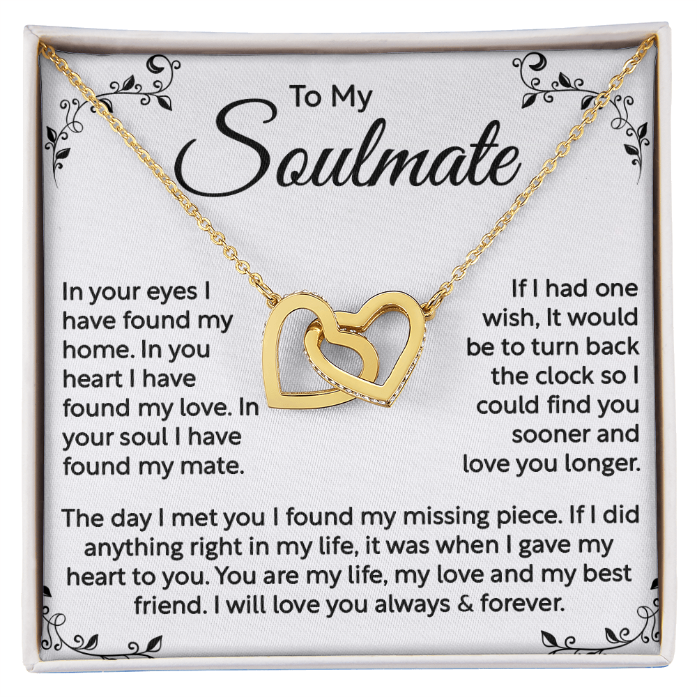 To My Soulmate, In Your Eyes I Found My Home, My Love, My Mate – Interlocking Heart Necklace, I Will Love You Always & Forever