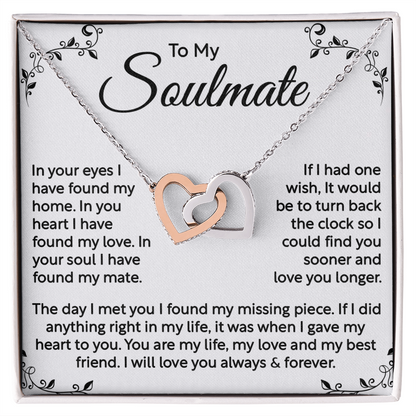 To My Soulmate, In Your Eyes I Found My Home, My Love, My Mate – Interlocking Heart Necklace, I Will Love You Always & Forever