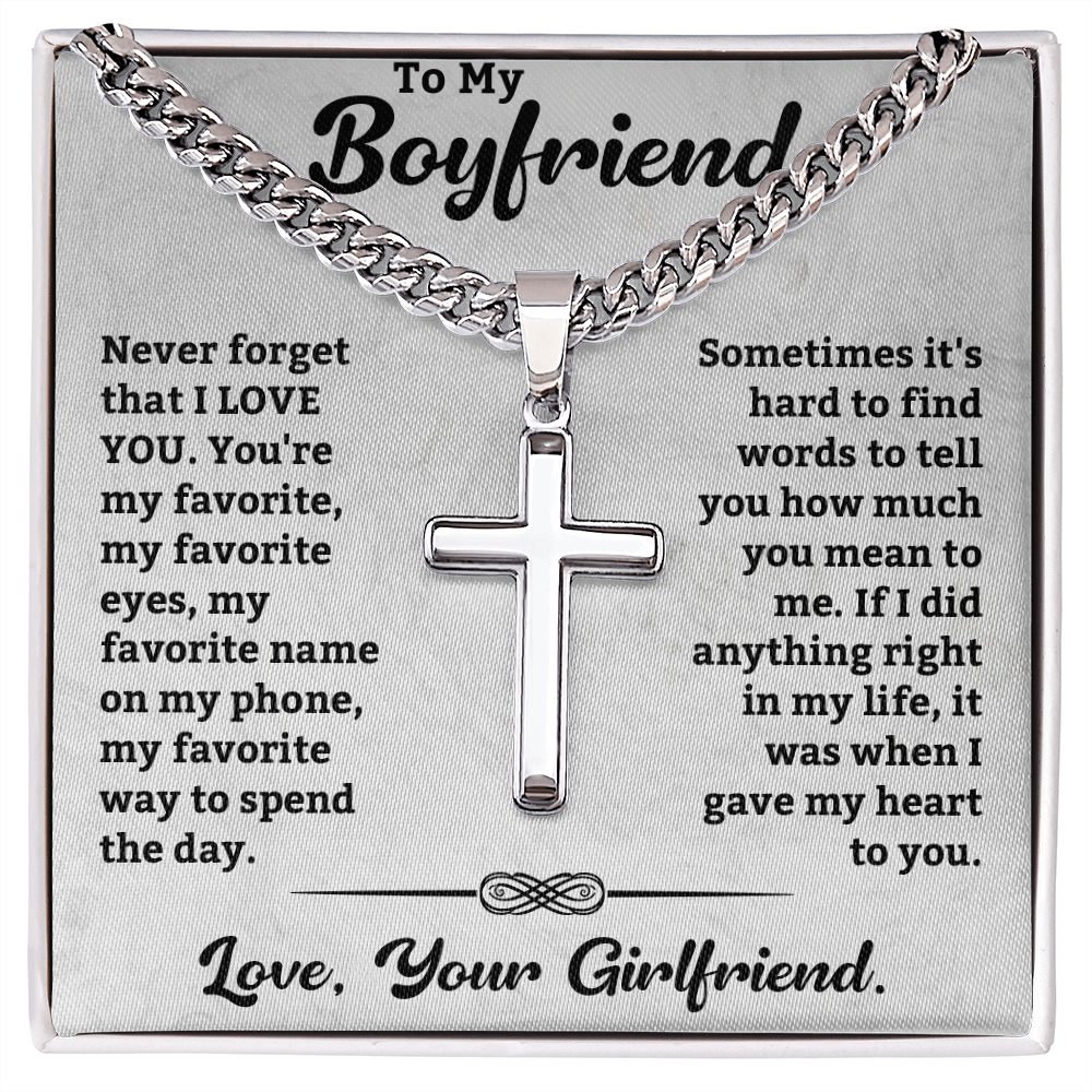 To My Boyfriend, Cuban Link with Artisan Cross – A Heartfelt Valentine's Day Gift to Celebrate Love, Forever, and My Favorite Everything