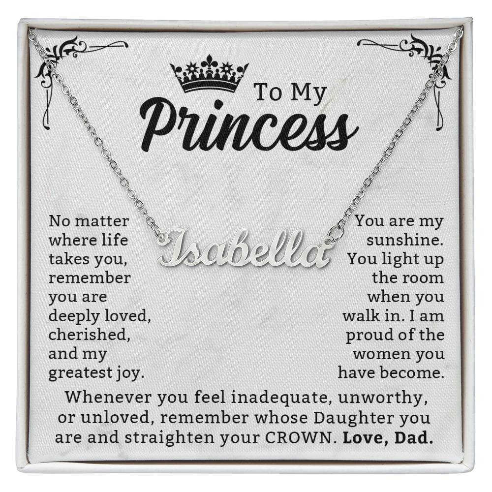 To My Princess - An Inspirational Message from Dad, Reminding You of Your Strength, Love & Worth