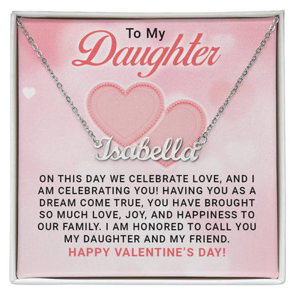 To My Daughter - A Valentine's Day Message Celebrating the Love, Joy, and Unbreakable Friendship