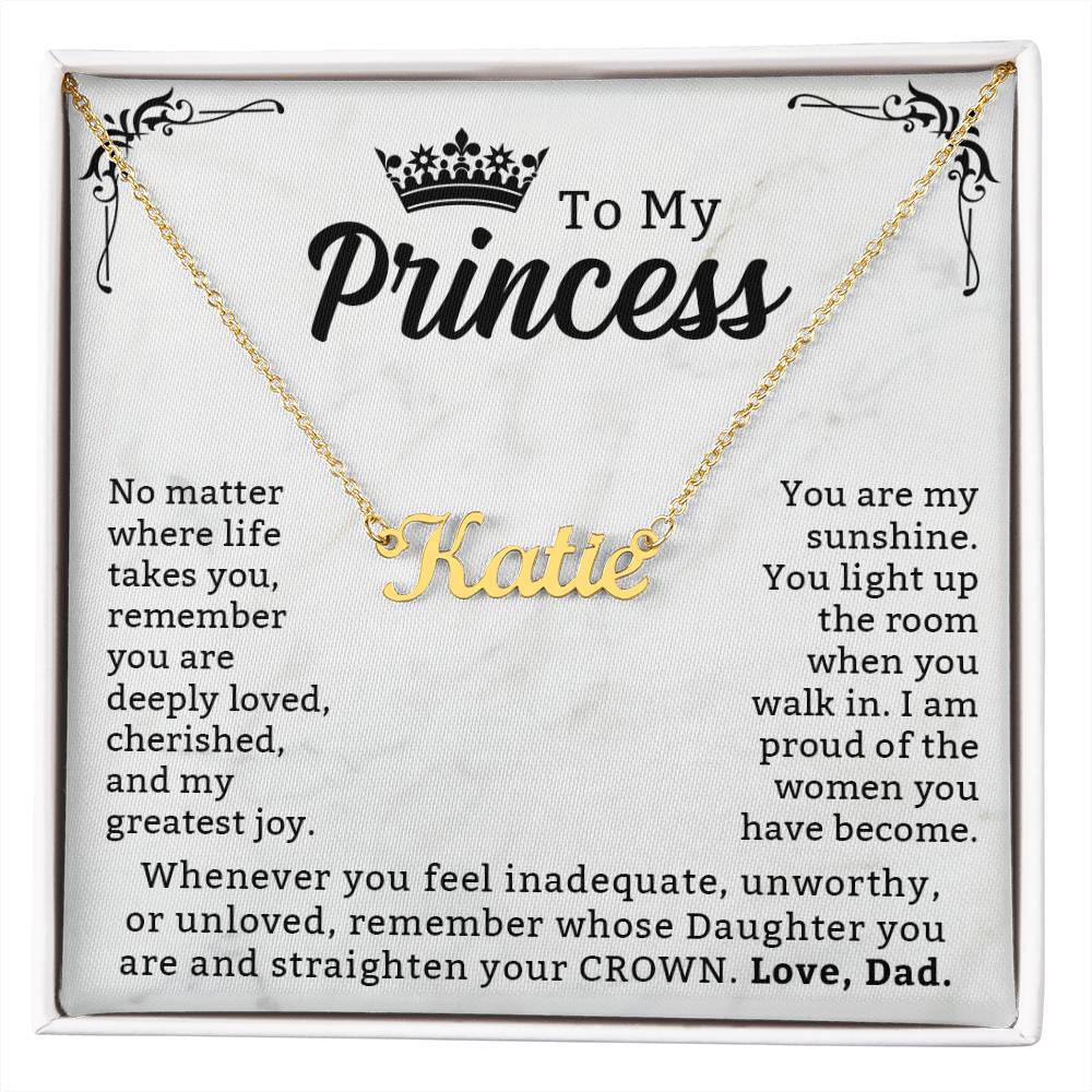 To My Princess - An Inspirational Message from Dad, Reminding You of Your Strength, Love & Worth