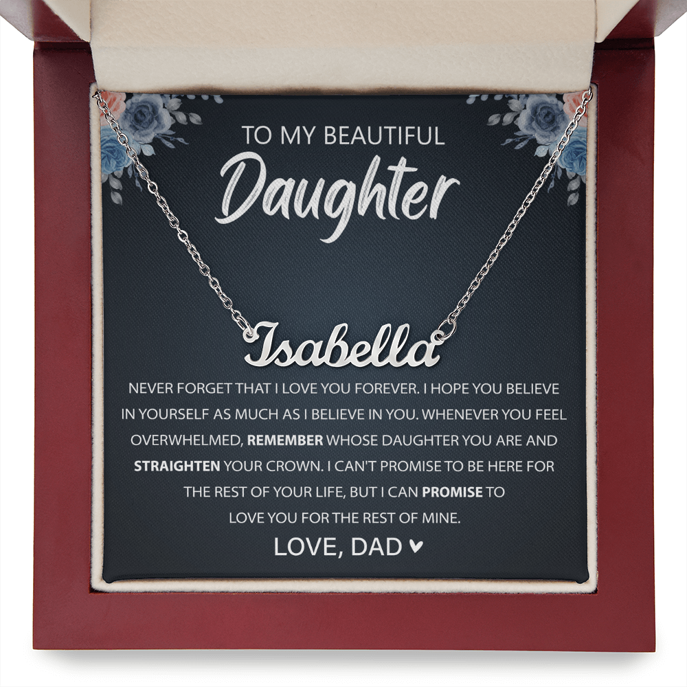 Never Forget That I Love You - Custom Necklace for Daughter