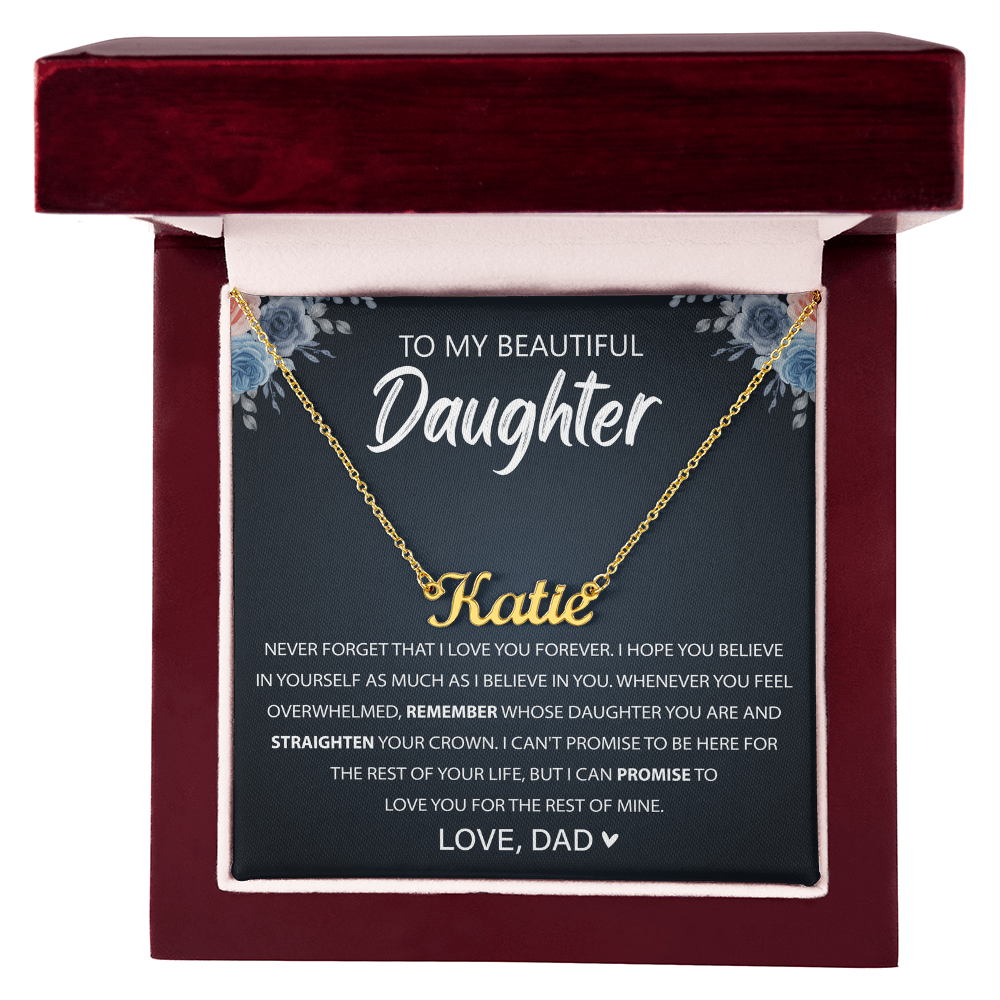 Never Forget That I Love You - Custom Necklace for Daughter