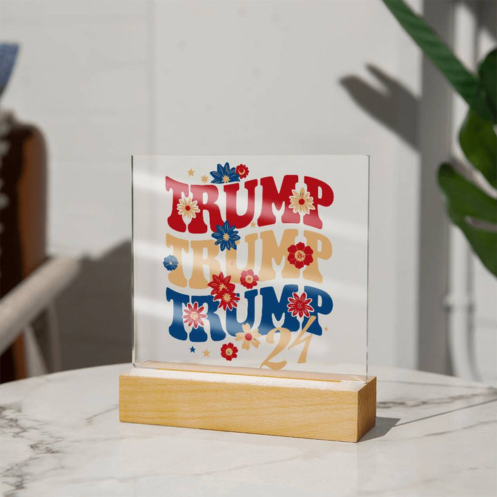 Trump Trump Trump 2024 - Acrylic Plaque - Wooden base with colorful built-in LED lights