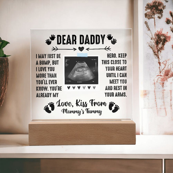 Daddy - I'm Just a Bump - Square Acrylic Plaque - Father's Day Gift