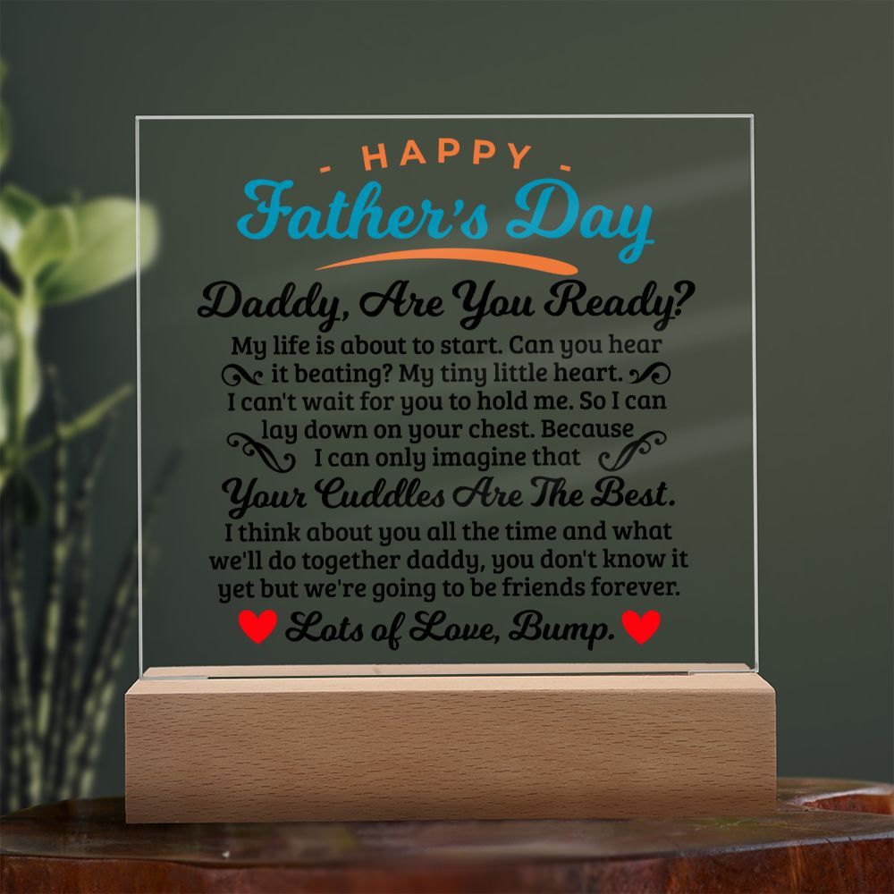 Daddy, are you ready? - Square Acrylic Plaque - Father's Day Gift With a Great Message