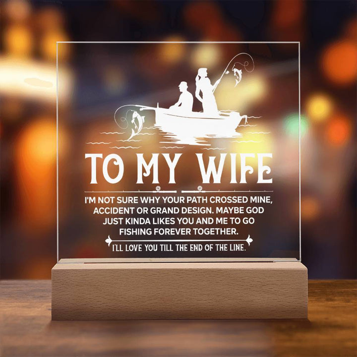 YOU AND ME TO GO FISHING FOREVER TOGETHER - ACRYLIC PLAQUE GIFT FOR WIFE