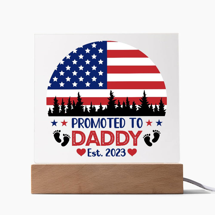 Promoted to Daddy - Square Acrylic Plaque - Father's Day Gift