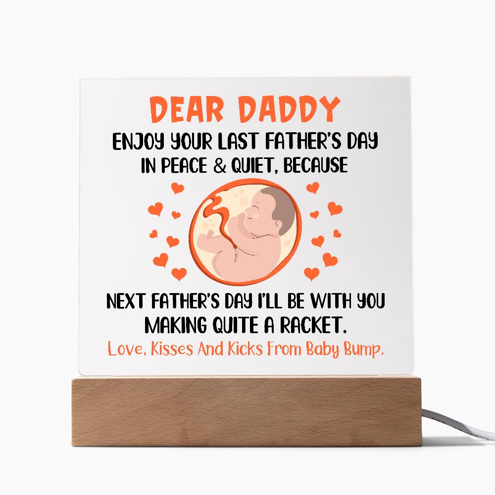 Daddy - I will be with you - Square Acrylic Plaque