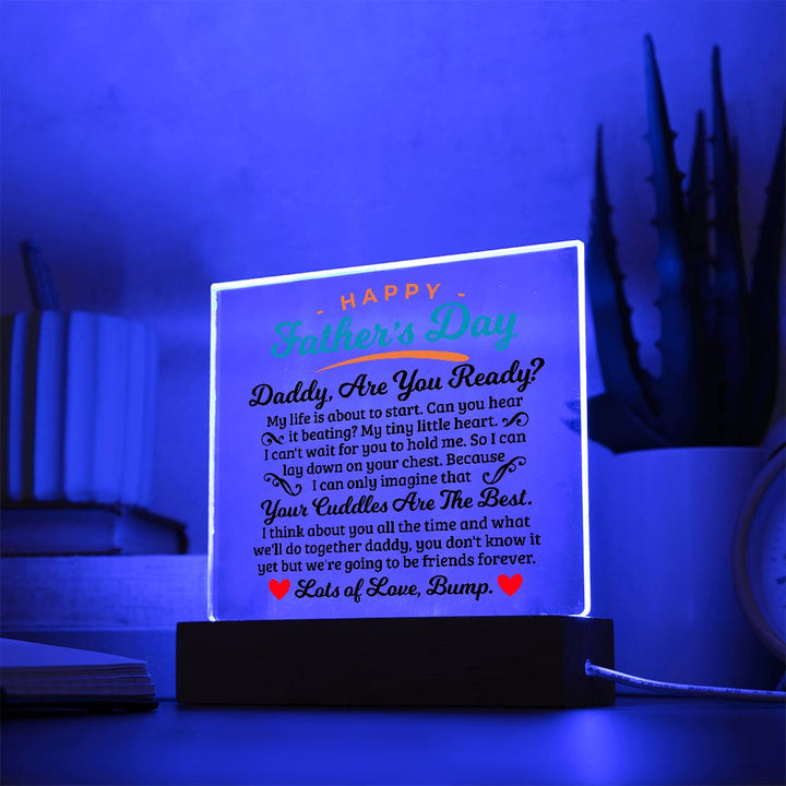 Daddy, are you ready? - Square Acrylic Plaque - Father's Day Gift With a Great Message