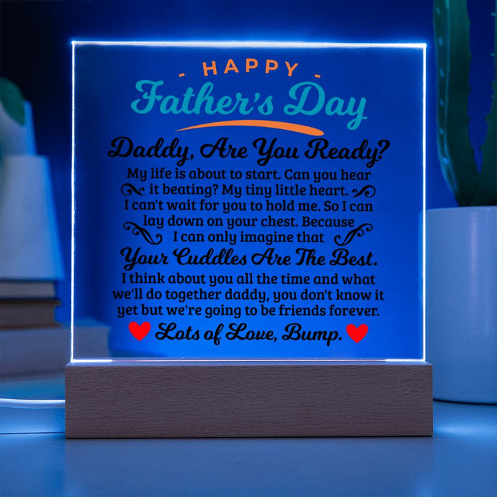 Daddy, are you ready? - Square Acrylic Plaque - Father's Day Gift With a Great Message