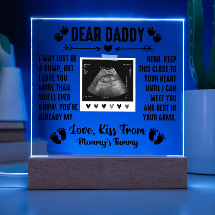 Daddy - I'm Just a Bump - Square Acrylic Plaque - Father's Day Gift