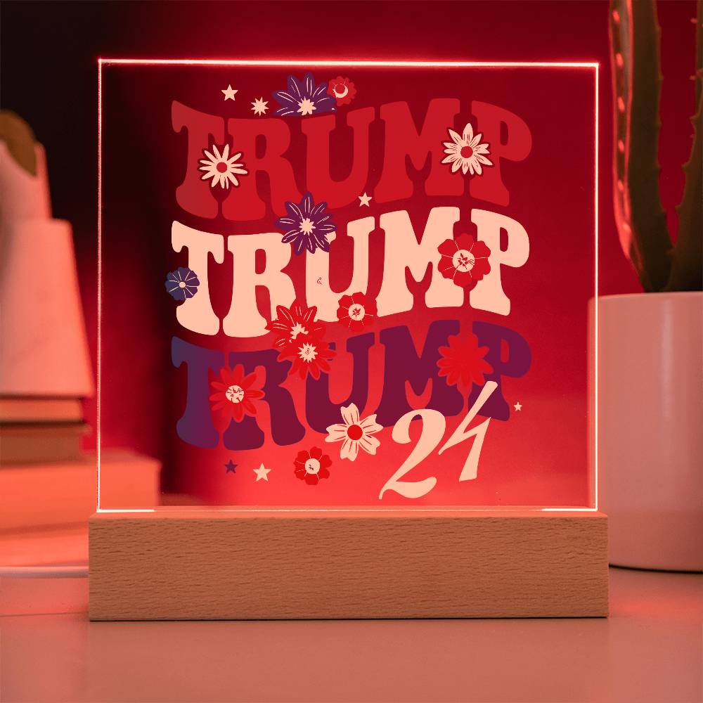 Trump Trump Trump 2024 - Acrylic Plaque - Wooden base with colorful built-in LED lights