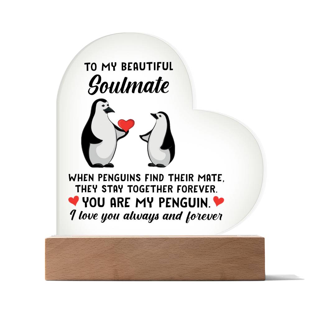 You are My Penguin - Acrylic Heart Plaque