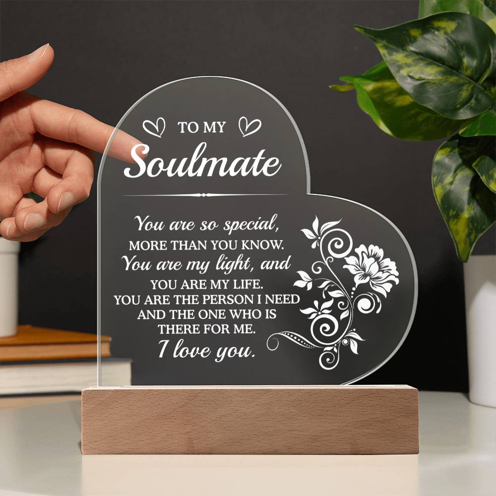 To My Soulmate You Are Special Acrylic Heart Plaque Wooden Base