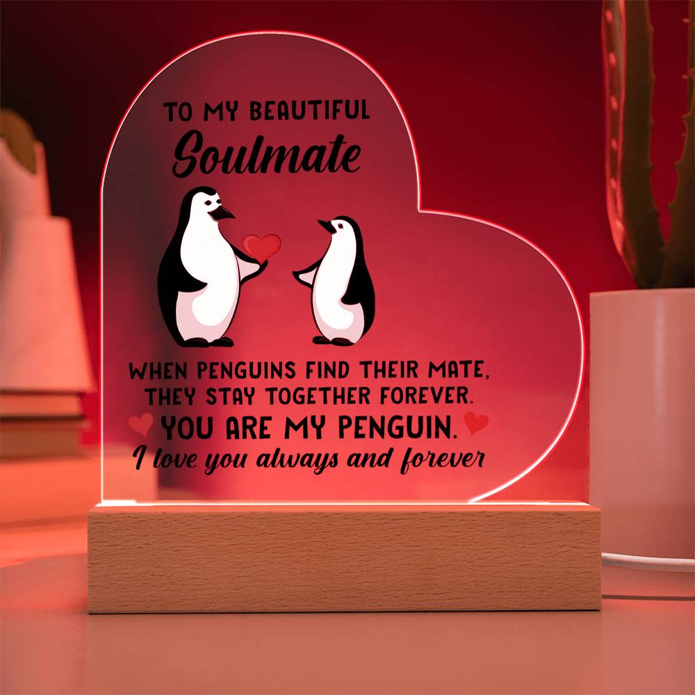 To My Soulmate You are My Penguin Acrylic Heart Plaque For Valentines Day/Anniversary Birthday Gift