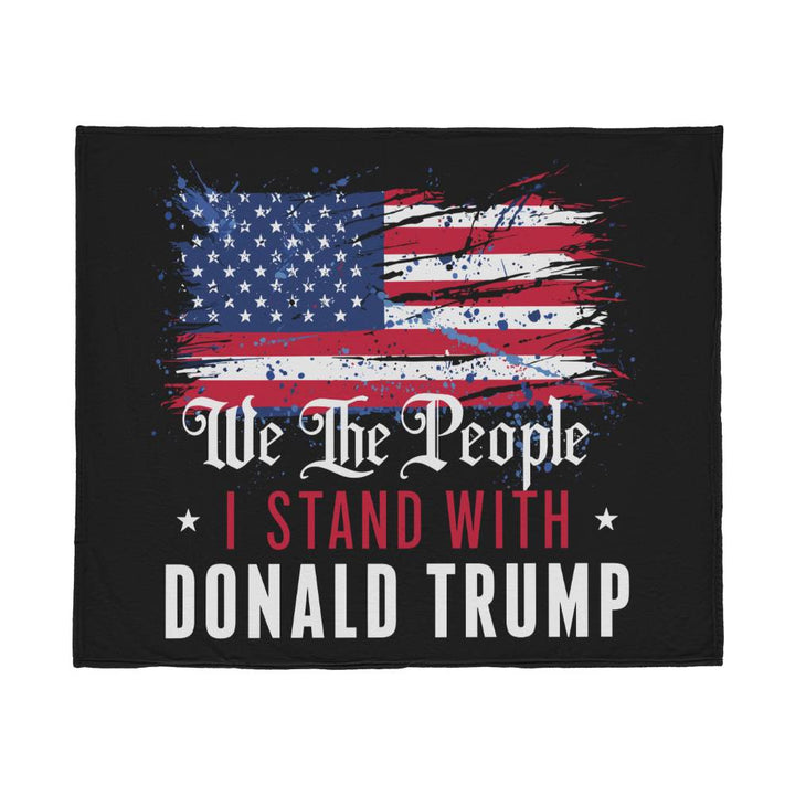 We The People I Stand With Donald Trump USA Flag Jersey Fleece Blanket - 60 x 50 inch - Dye sublimation design on front face