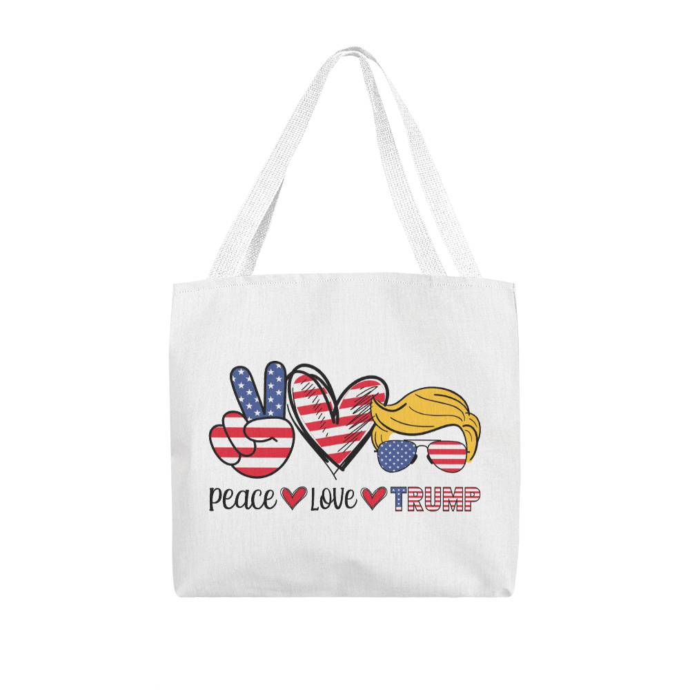 Classic Tote Bag - Peace Love Trump Funny Cosmetic Bag - Perfect Trump Classic Tote Bag 2024 Back Gift