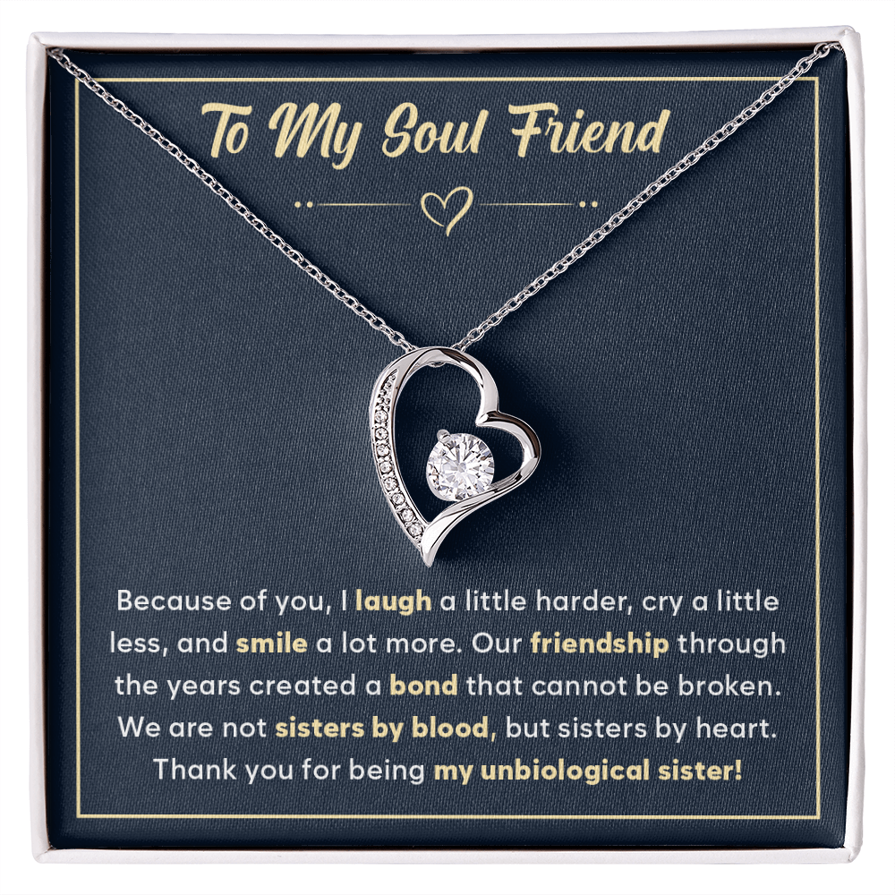 To My Soul Friend - We Are Not Sisters by Blood, but Sisters by Heart - Necklace