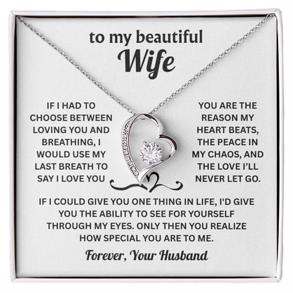 To My Beautiful Wife - I Love You Always and Forever - Necklace