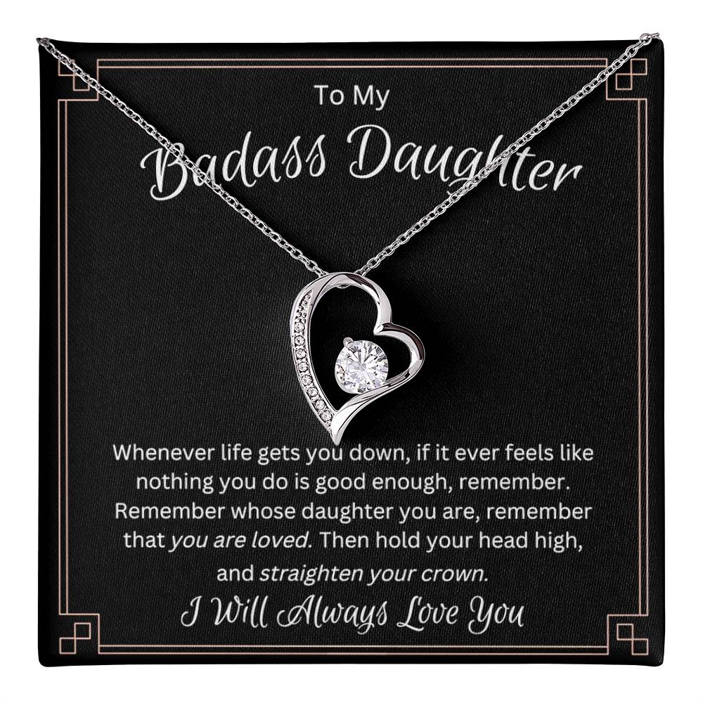 To My Badass Daughter - I Will Always Love You - Forever Love Necklace