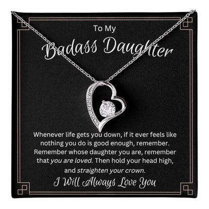 To My Badass Daughter - I Will Always Love You - Forever Love Necklace