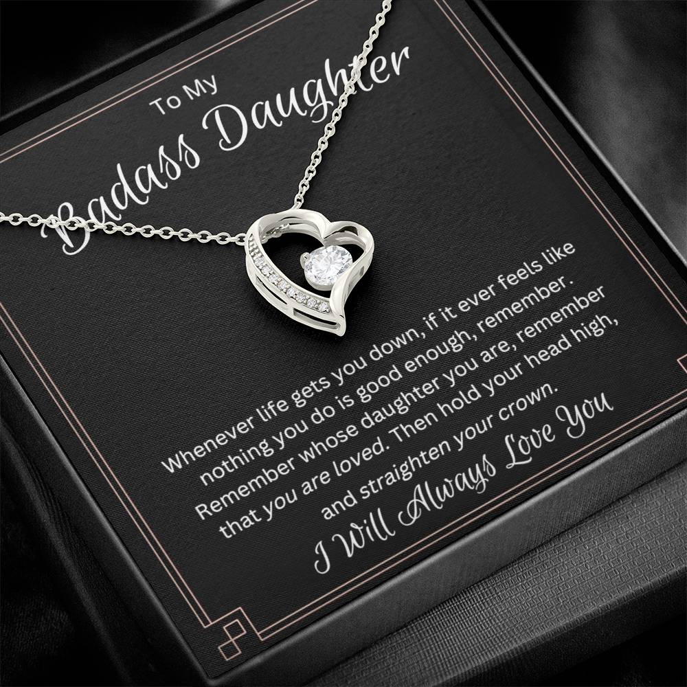 To My Badass Daughter - I Will Always Love You - Forever Love Necklace