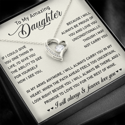 To My Amazing Daughter - I Will Always & Forever Love You -  Gift for Her