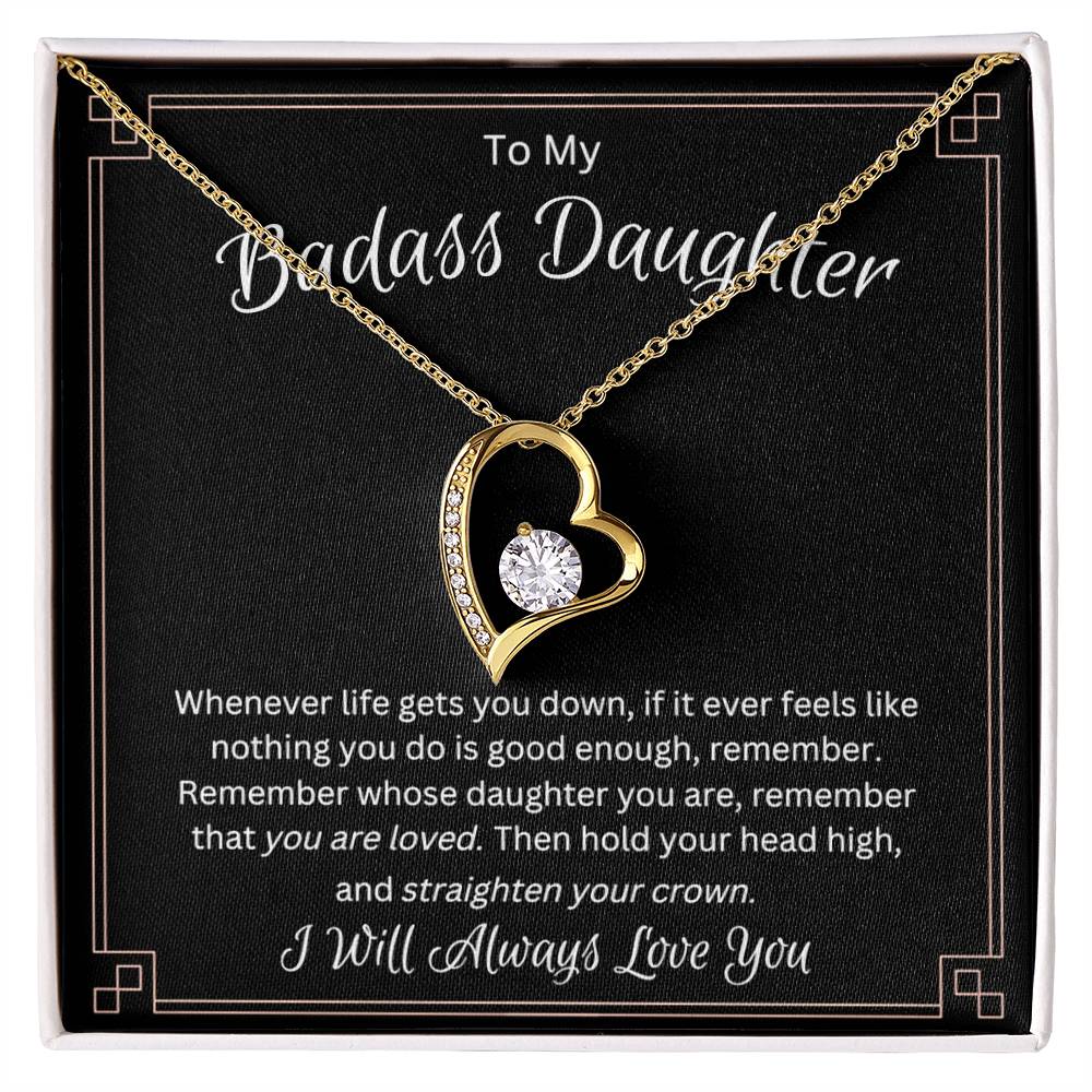 To My Badass Daughter - I Will Always Love You - Forever Love Necklace